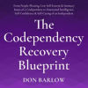 The_Codependency_Recovery_Blueprint