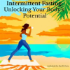 Intermittent_Fasting__Unlocking_Your_Body_s_Potential