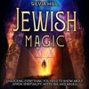 Jewish_Magic__Unlocking_Everything_You_Need_to_Know_about_Jewish_Spirituality__Mysticism__and_Angels