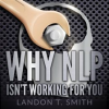 Why_Nlp_Isn_t_Working_for_You