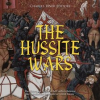 The_Hussite_Wars__The_History_and_Legacy_of_the_Conflicts_Between_the_Catholics_and_Protestants_in