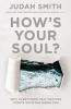 How_s_your_soul_