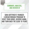 Summary__Analysis__and_Review_of_Sara_Gottfried_s_Younger__A_Breakthrough_Program_to_Reset_Your_G