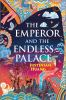 The_emperor_and_the_endless_palace