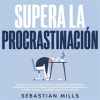 Supera_la_procrastinaci__n