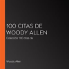 100_citas_de_Woody_Allen