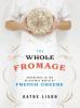 The_whole_fromage