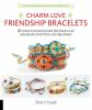 Charm_love_friendship_bracelets