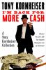 I_m_back_for_more_cash