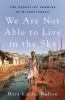We_are_not_able_to_live_in_the_sky