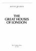 The_great_houses_of_London