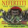 Nefertiti_the_spidernaut