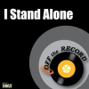 I_Stand_Alone