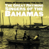 Kneelin__Down_Inside_the_Gate__The_Great_Rhyming_Singers_of_the_Bahamas