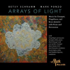 The_Music_Of_Betsy_Schramm__Arrays_Of_Light
