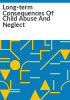 Long-term_consequences_of_child_abuse_and_neglect