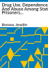 Drug_use__dependence__and_abuse_among_state_prisoners_and_jail_inmates__2007-2009__1995-2013