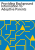 Providing_background_information_to_adoptive_parents
