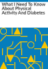 What_I_need_to_know_about_physical_activity_and_diabetes