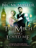The_Mech_Who_Loved_Me
