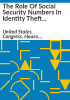 The_role_of_Social_Security_numbers_in_identity_theft_and_options_to_guard_their_privacy