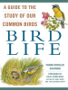 Bird_Life__a_Guide_to_the_Study_of_Our_Common_Birds