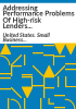 Addressing_performance_problems_of_high-risk_lenders_remains_a_challenge_for_the_Small_Business_Administration