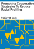 Promoting_cooperative_strategies_to_reduce_racial_profiling