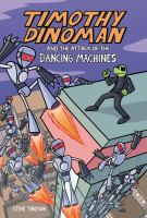 Timothy_Dinoman_and_the_Attack_of_the_Dancing_Machines_Book_2