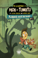 The_Adventures_of_Fede_and_Tomato___2_Florencia_Must_Be_Saved_
