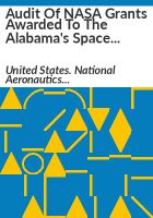 Audit_of_NASA_grants_awarded_to_the_Alabama_s_Space_Science_Exhibit_Commission_s_U_S__Space_and_Rocket_Center