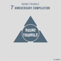 Round_Triangle_7th_Anniversary_Compilation