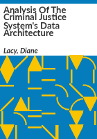Analysis_of_the_criminal_justice_system_s_data_architecture