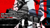Are_Primary_Elections_Ruining_Democracy___A_Debate