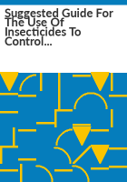Suggested_guide_for_the_use_of_insecticides_to_control_insects_affecting_crops__livestock__households__stored_products__and_forest_products