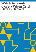 Watch_accounts_closely_when_card_data_is_hacked
