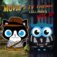 Movie___TV_Theme_Lullabies__Vol__10