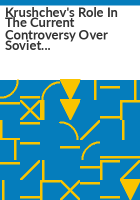 Krushchev_s_role_in_the_current_controversy_over_Soviet_defense_policy