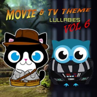 Movie___TV_Theme_Lullabies__Vol__6