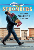 Schomburg__The_Man_Who_Built_a_Library