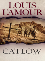 Catlow__Louis_L_Amour_s_Lost_Treasures_