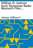 William_D__Jackson_early_Tennessee_radio_research_files