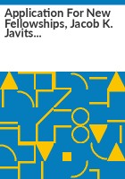 Application_for_new_fellowships__Jacob_K__Javits_Fellowship_Program
