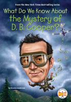 What_Do_We_Know_About_the_Mystery_of_D__B__Cooper_