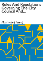 Rules_and_regulations_governing_the_city_council_and_amended_charter_of_Nashville__Tenn