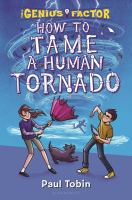 How_to_tame_a_human_tornado