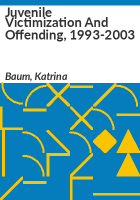 Juvenile_victimization_and_offending__1993-2003