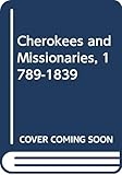 Cherokees_and_missionaries__1789-1839