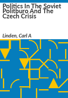 Politics_in_the_Soviet_Politburo_and_the_Czech_crisis