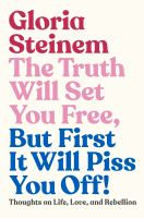 The_truth_will_set_you_free__but_first_it_will_piss_you_off